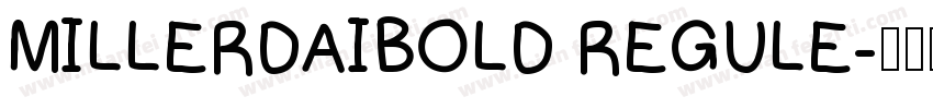 MILLERDAIBOLD REGULE字体转换